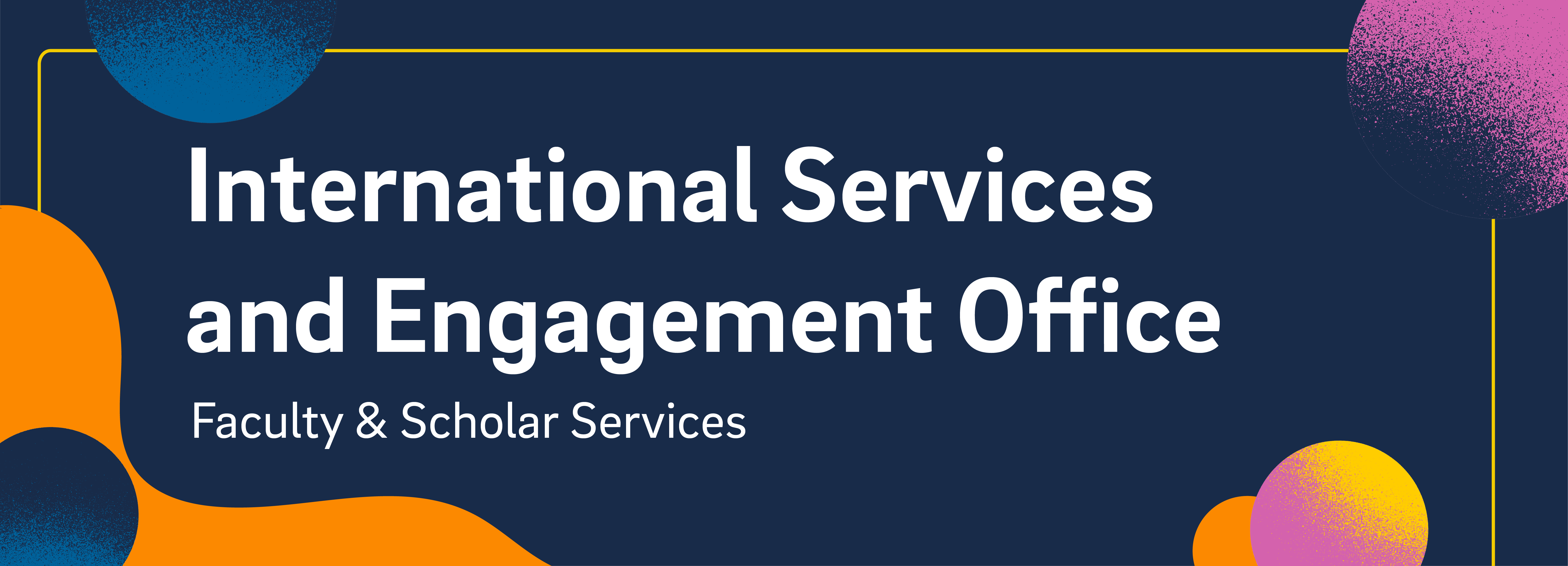 International Services and Engagement Office banner